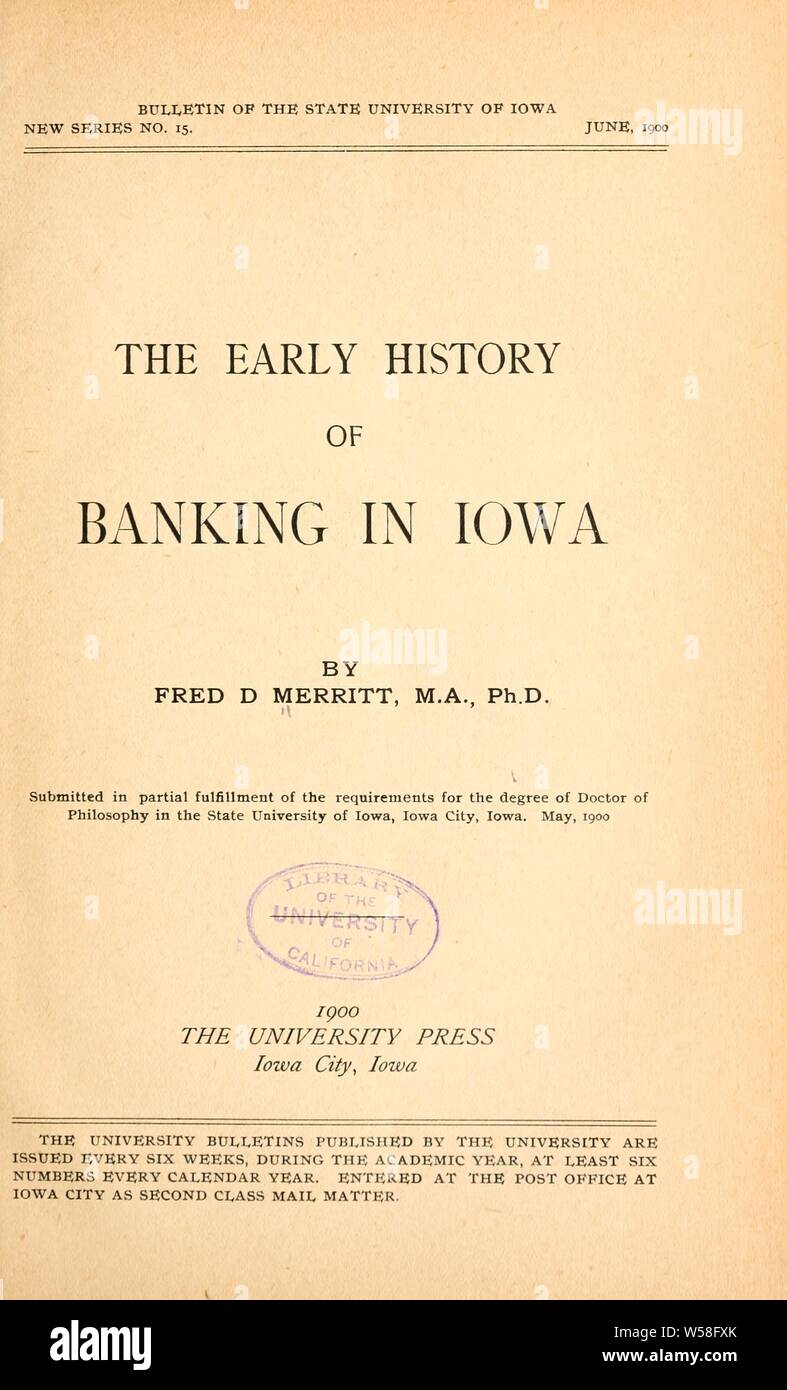 Die frühe Geschichte des Bankwesens in Iowa: Merritt, Fred D Stockfoto