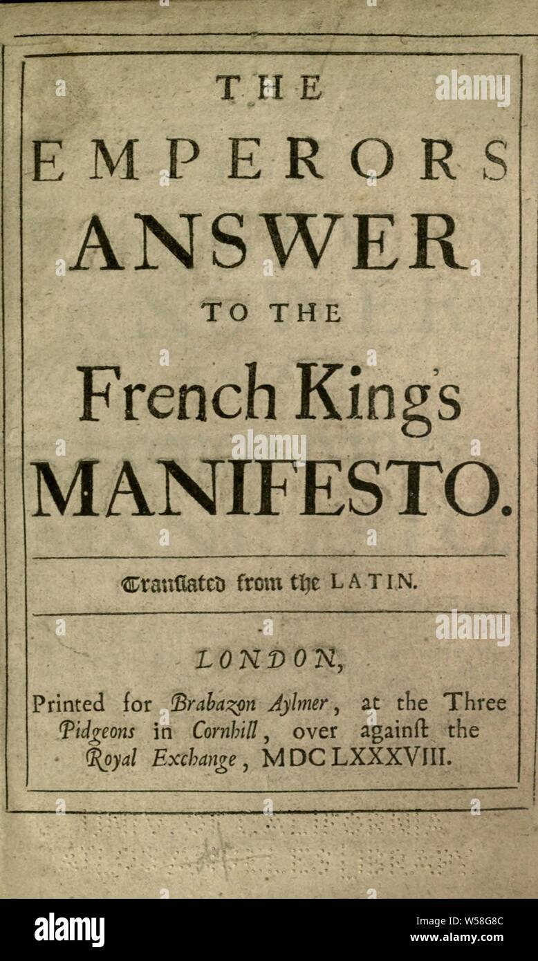 Die Kaiser Antwort auf die französischen Könige manifest. Aus dem Lateinischen: Heiligen Römischen Reiches übersetzt. Kaiser (1658-1705: Leopold I. Stockfoto