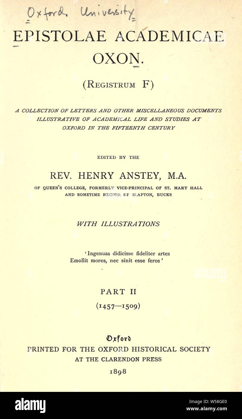 Epistolae academicae Oxon. (Registrum F); eine Sammlung von Briefen und sonstige Dokumente zur Veranschaulichung des akademischen Lebens und Studien in Oxford im fünfzehnten Jahrhundert: Universität Oxford Stockfoto