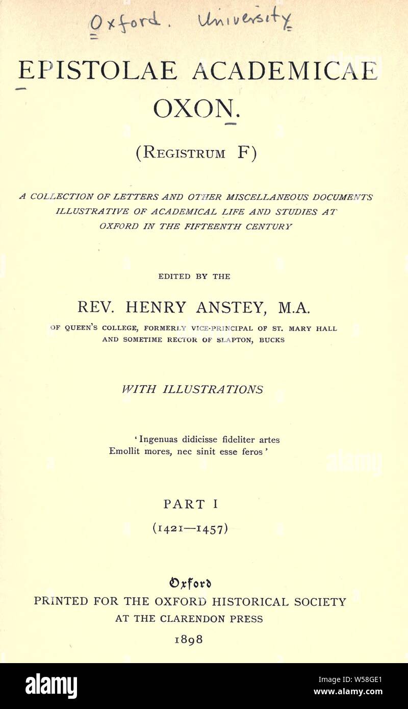 Epistolae academicae Oxon. (Registrum F); eine Sammlung von Briefen und sonstige Dokumente zur Veranschaulichung des akademischen Lebens und Studien in Oxford im fünfzehnten Jahrhundert: Universität Oxford Stockfoto