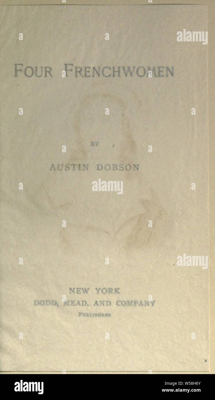 Vier Französinnen: Dobson, Austin, 1840-1921 Stockfoto