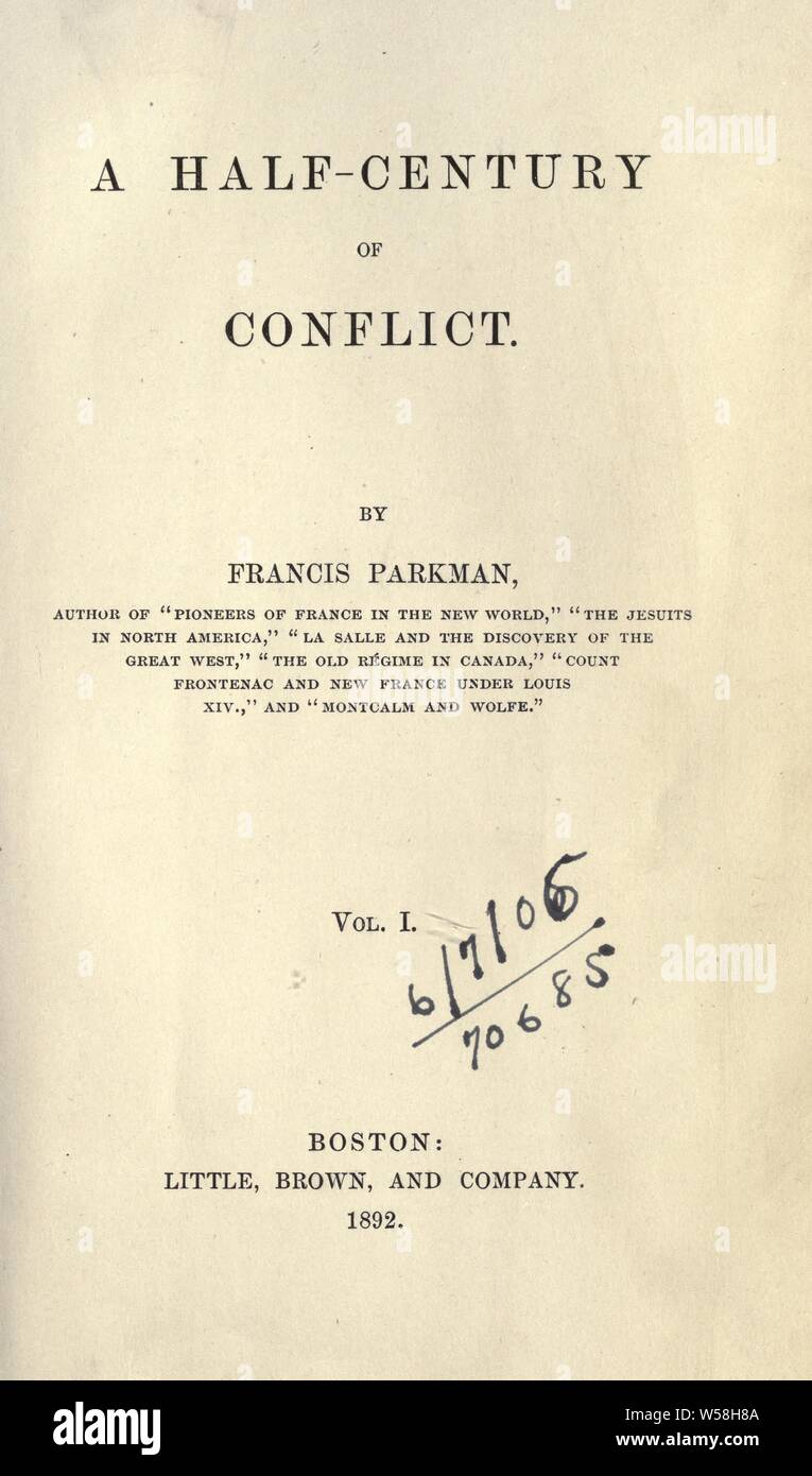 England und Frankreich in Nordamerika: Parkman, Francis, 1823-1893 Stockfoto