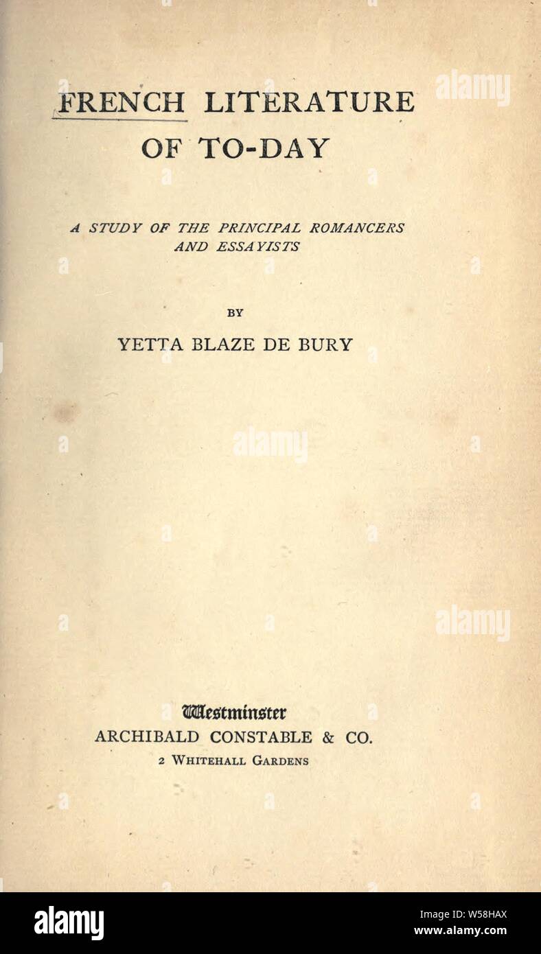 Französische Literatur von heute: eine Studie der wichtigsten Romancers und Essayisten: Blaze de Bury, Yetta Stockfoto