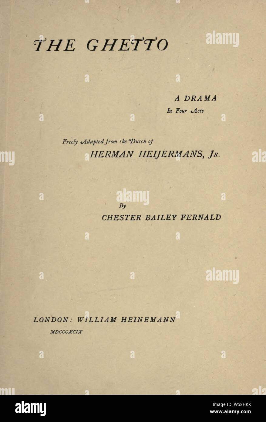 Die Ghetto: ein Drama in vier Akten: Heijermans, Herman, 1864-1924 Stockfoto