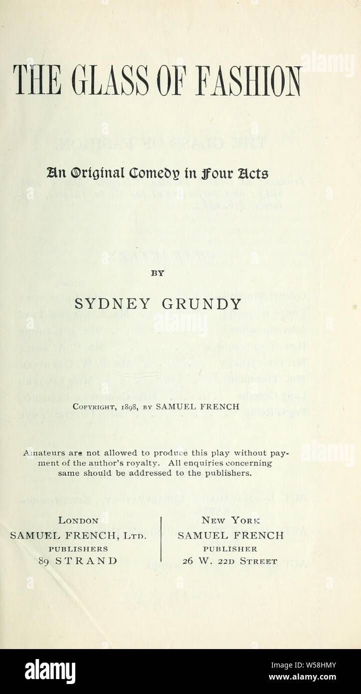 Das Glas der Mode; eine originelle Komödie in vier Akten: Grundy, Sydney, 1848-1914 Stockfoto