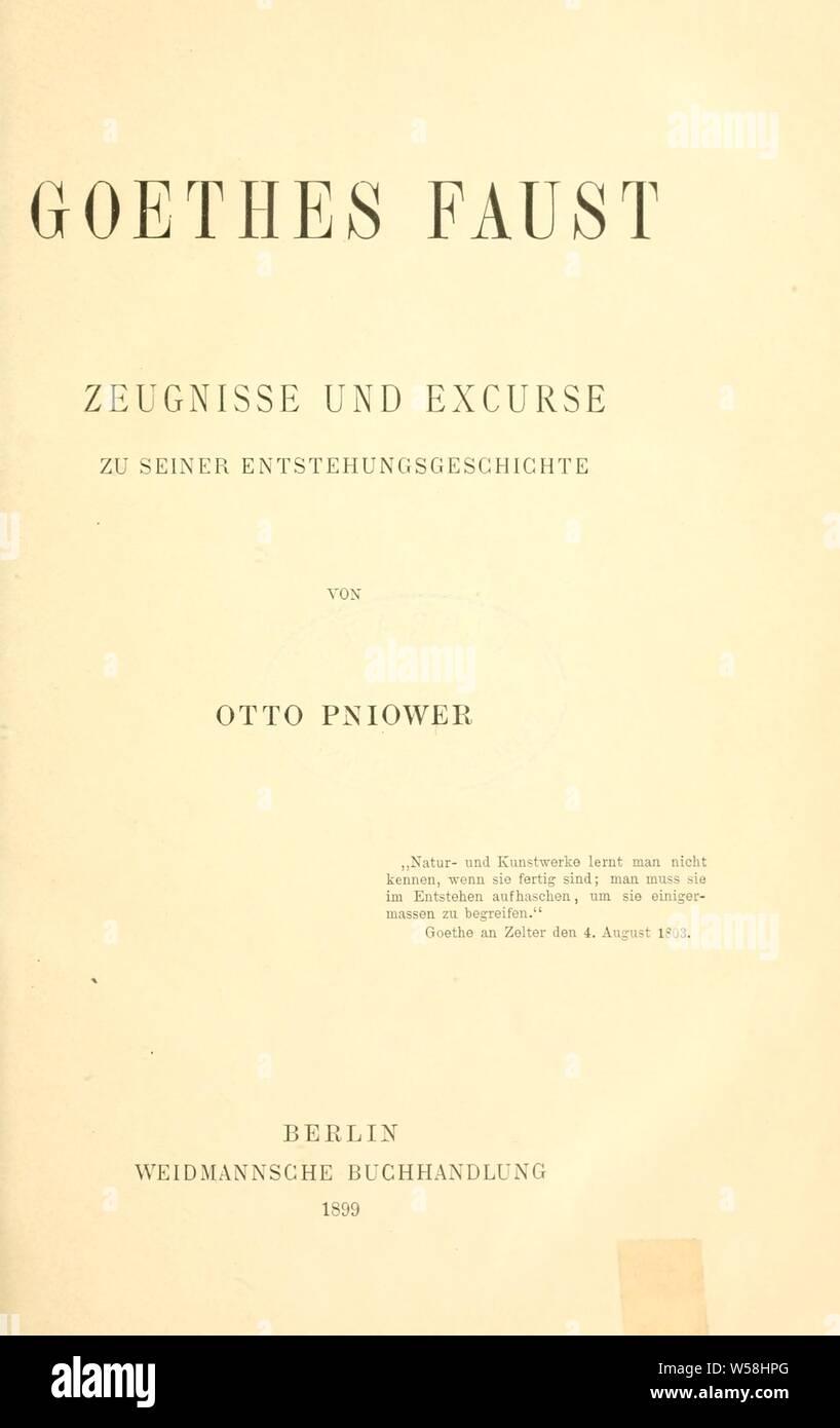 Goethes Faust; Zeugnisse und Exkurs zu thunfischwadenfänger Entstehungsgeschichte: Pniower, Otto, 1859 Stockfoto