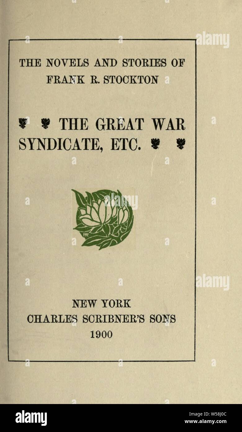 Der große Krieg Syndicate, etc.: Stockton, Frank Richard, 1834-1902 Stockfoto