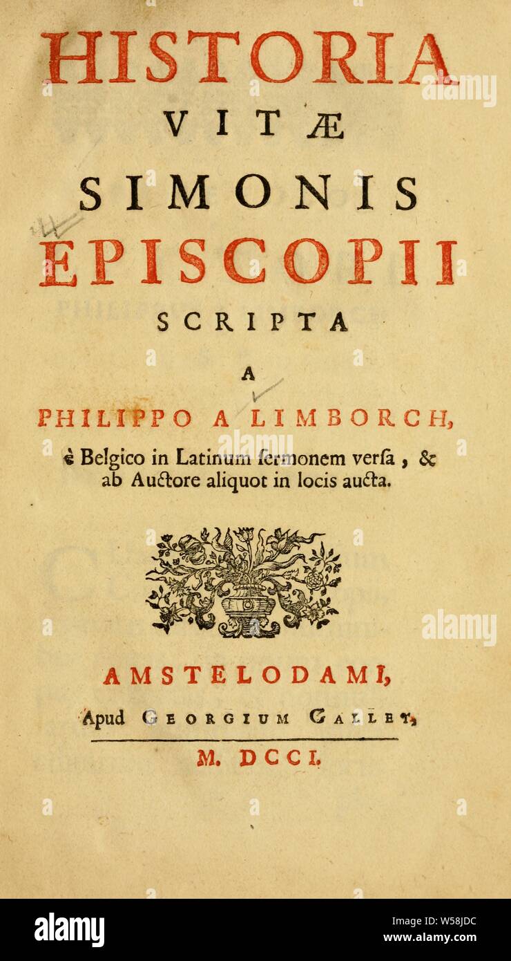 Historia vitae Simonis Episcopii: Limborch, Philippus van, 1633-1712 Stockfoto