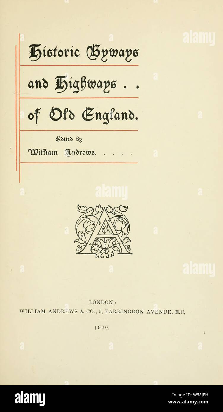 Historische Straßen und Autobahnen von Old England: Andrews, William, 1848-1908 Stockfoto