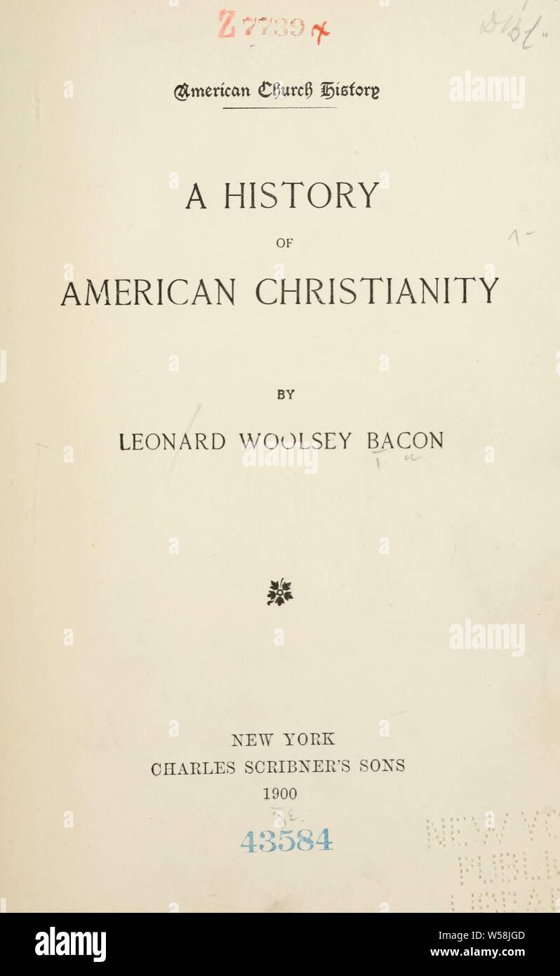 Eine Geschichte des Amerikanischen Christentums [microform]: Speck, Leonard Woolsey, 1830-1907 Stockfoto