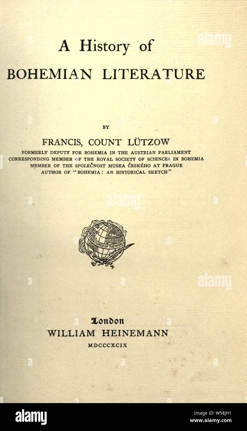 Eine Geschichte der böhmischen Literatur: Lützow, Francis, hrabe, 1849-1916 Stockfoto