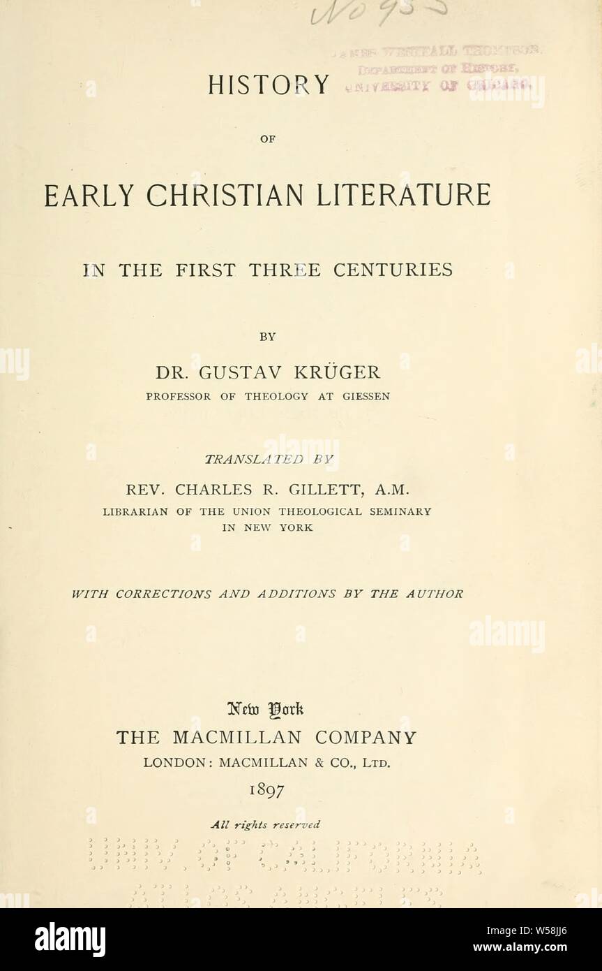 Geschichte der frühen christlichen Literatur in den ersten drei Jahrhunderten: Krüger, Gustav, 1862-1940 Stockfoto