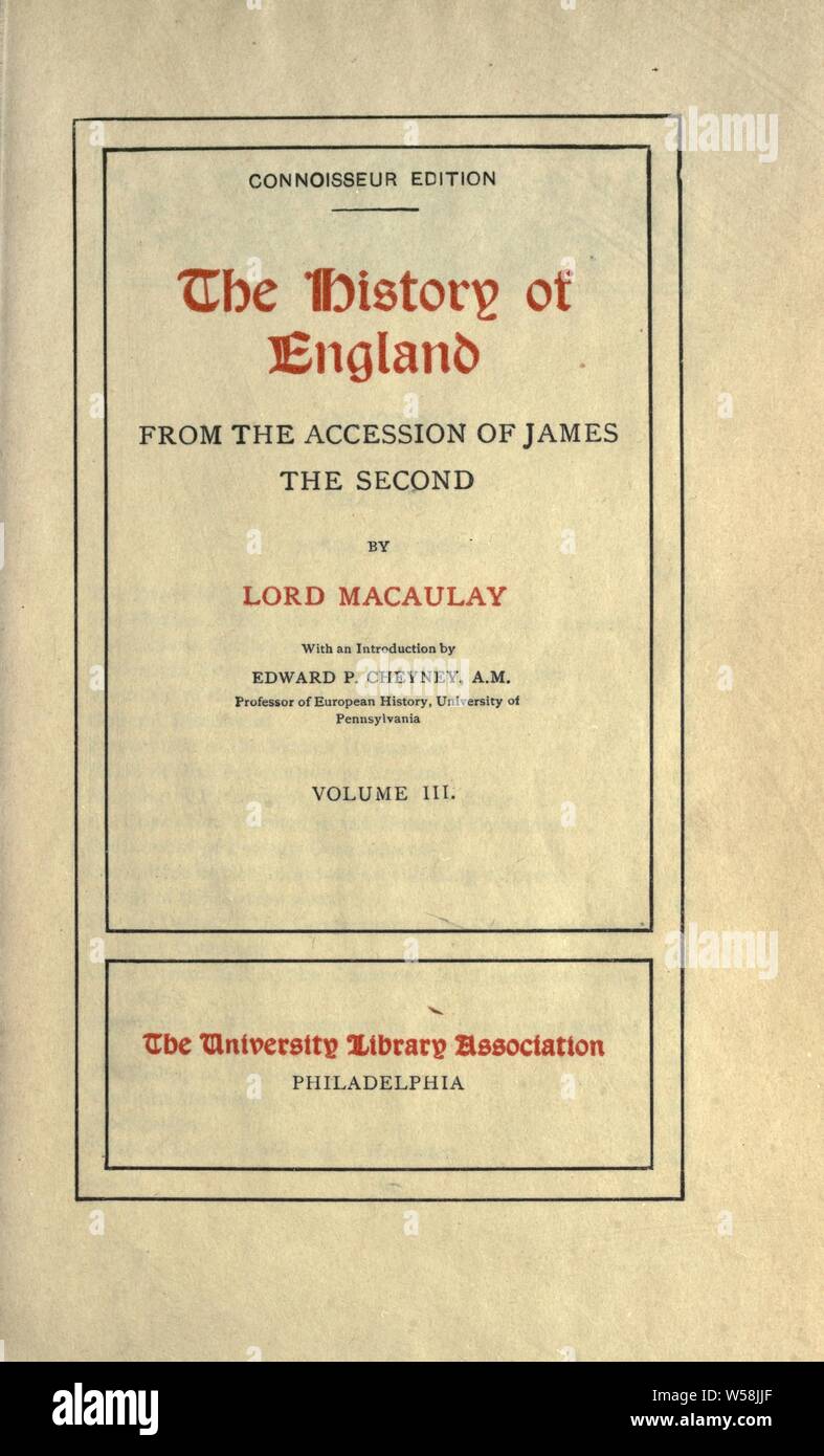 Die Geschichte Englands, die sich aus dem Beitritt von James die Zweite: Macaulay, Thomas Babington Macaulay, Baron, 1800-1859 Stockfoto