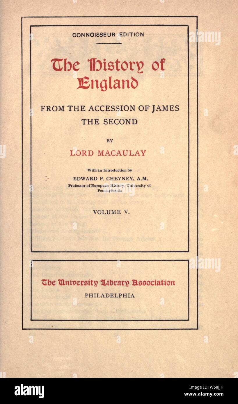 Die Geschichte Englands, die sich aus dem Beitritt von James die Zweite: Macaulay, Thomas Babington Macaulay, Baron, 1800-1859 Stockfoto