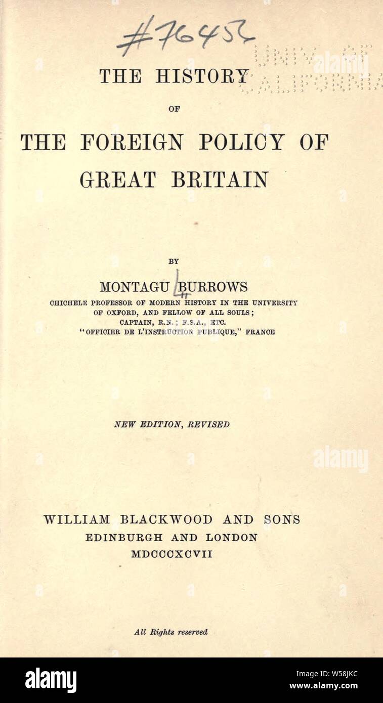 Die Geschichte der Außenpolitik von Großbritannien: Burrows, Montagu, 1819-1905 Stockfoto