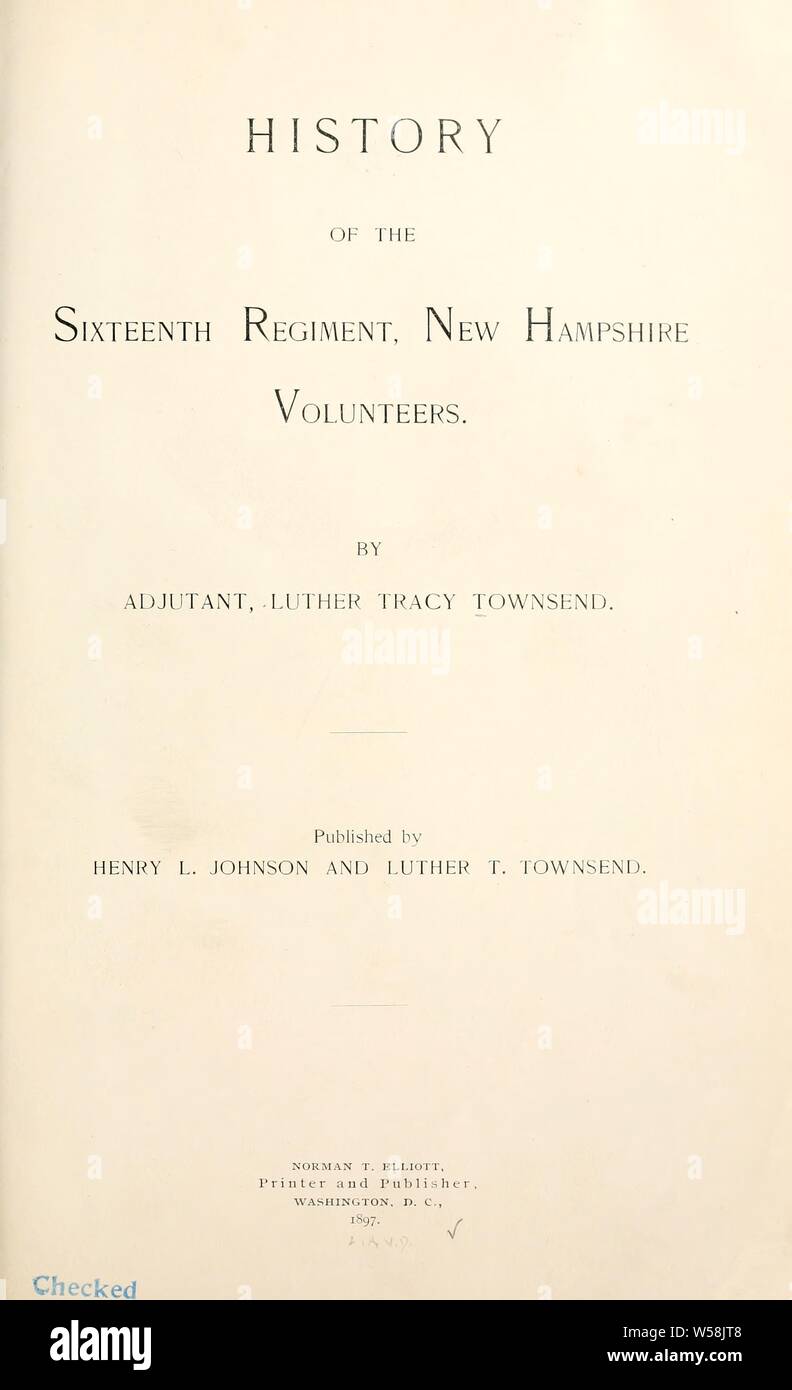 Geschichte des sechzehnten Regiment, New Hampshire Freiwillige: Townsend, L.T. (Luther Tracy), 1838-1922 Stockfoto