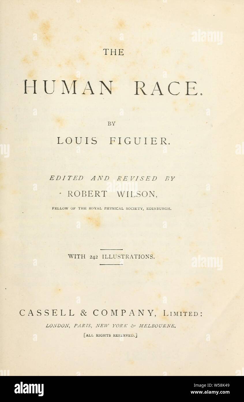 Die menschliche Rasse: Figuier, Louis, 1819-1894 Stockfoto