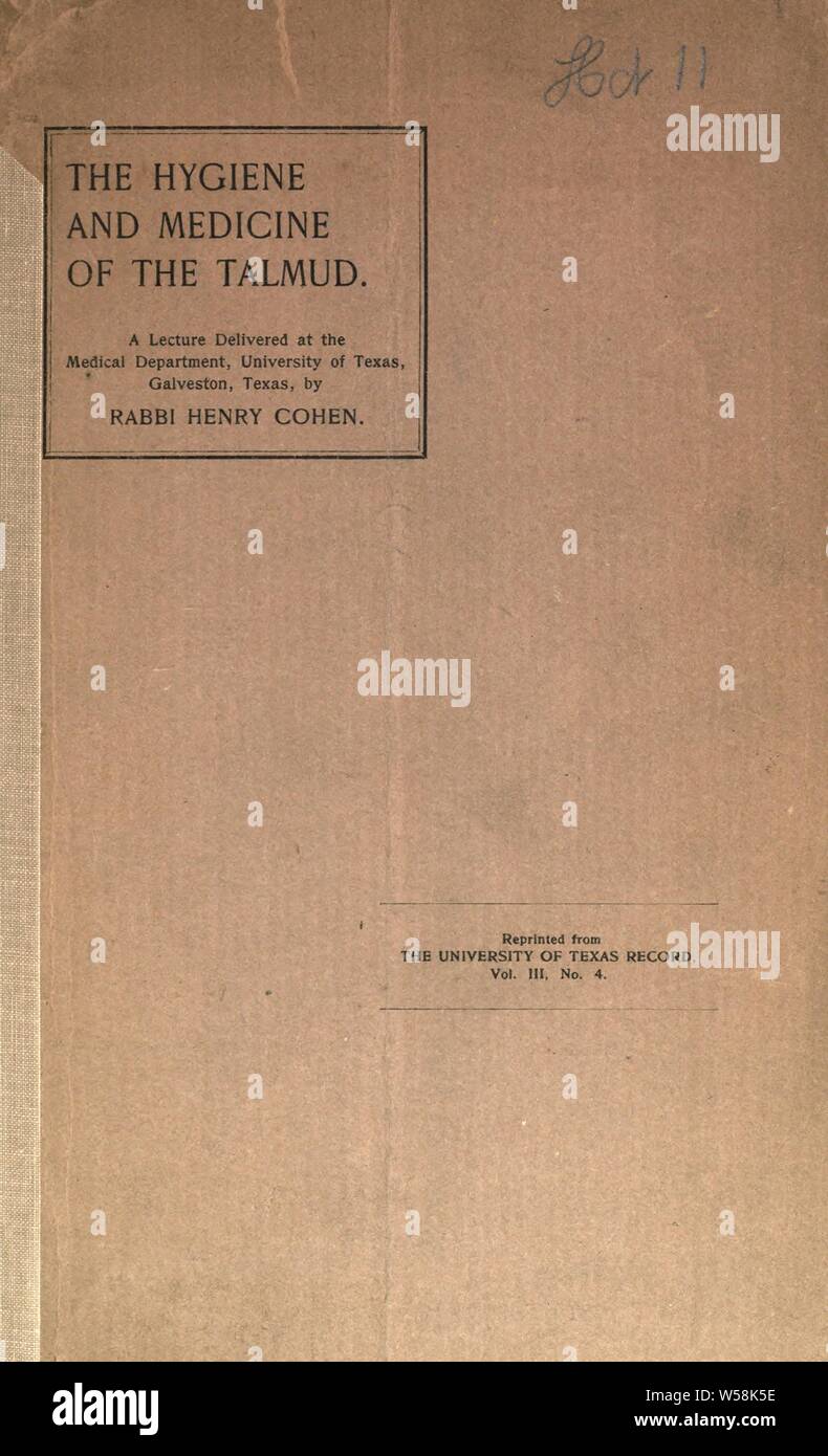 Die Hygiene und Medizin des Talmud: Eine Vorlesung an der Medizinischen Abteilung, Universität von Texas, Galveston, Texas: Cohen, Henry, 1863-1952 Stockfoto