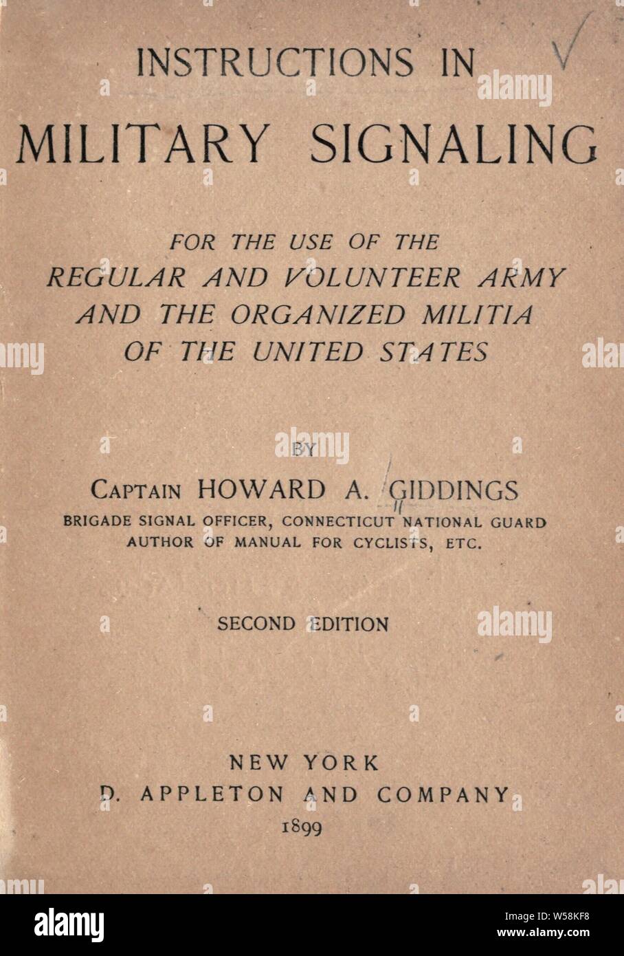 Anweisungen in militärischen Signalisierung für die Verwendung der regulären und Freiwilligen, die Armee und die organisierte Miliz der Vereinigten Staaten: Giddings, Howard Andrus, 1868 Stockfoto