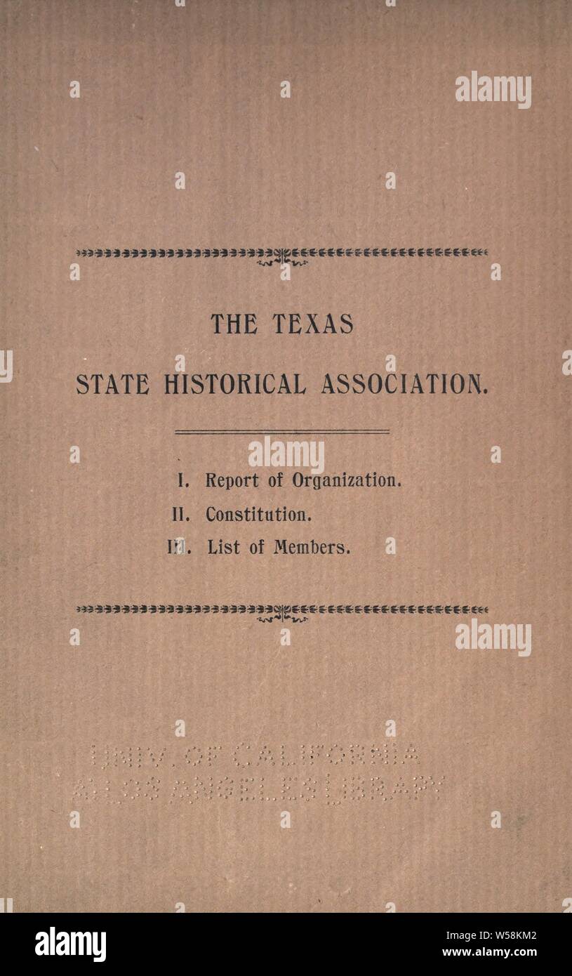I. Bericht der Organisation. Ii. Verfassung. Iii. Liste der Mitglieder: Texas State Historical Association Stockfoto