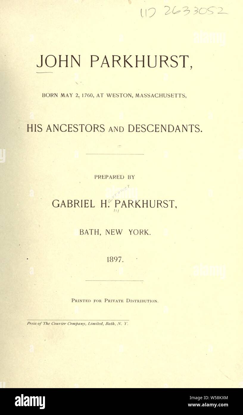 John Parkhurst, geboren am 2. Mai 1760 in Weston, Massachusetts, seine Vorfahren und Nachkommen: Parkhurst, Gabriel H. (Gabriel Harrower), b. 1849 Stockfoto