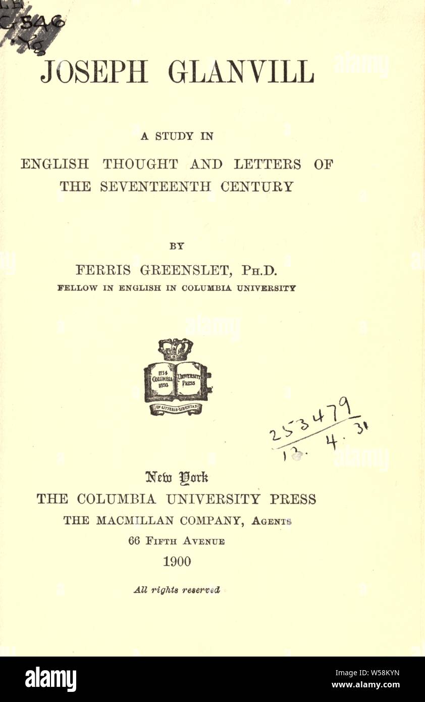 Joseph Glanvill; eine Studie in Englisch gedacht und Briefe des siebzehnten Jahrhunderts: Greenslet, Ferris, 1875-1959 Stockfoto