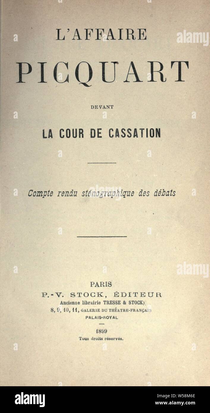 L'affaire Picquart devant La Cour de Cassation, compte rendu sténographique des débats: Picquart, Georges, 1854-1914, beklagte Stockfoto