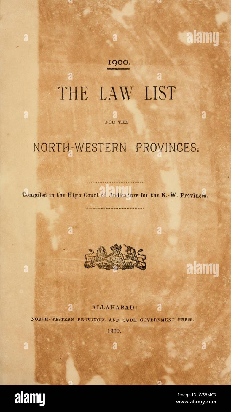 Das Gesetz Liste für die nordwestlichen Provinzen: Vereinigten Provinzen von Agra und Oudh (Indien). High Court der Rechtspflege Stockfoto