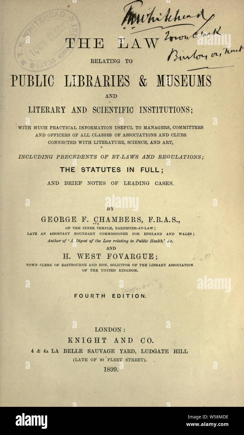 Das Gesetz über die öffentlichen Bibliotheken &Amp; Museen und literarische und wissenschaftliche Institutionen; mit viel praktischen nützliche Informationen für Manager, Ausschüsse und Offiziere aller Klassen der Verbände und Vereine mit Literatur, Wissenschaft und Kunst, einschliesslich der Präzedenzfälle von Statuten und Vorschriften; die Satzung in vollem Umfang; und kurze Notizen von führenden Klassen: Chambers, George F. (Georg Friedrich), 1841-1915 Stockfoto
