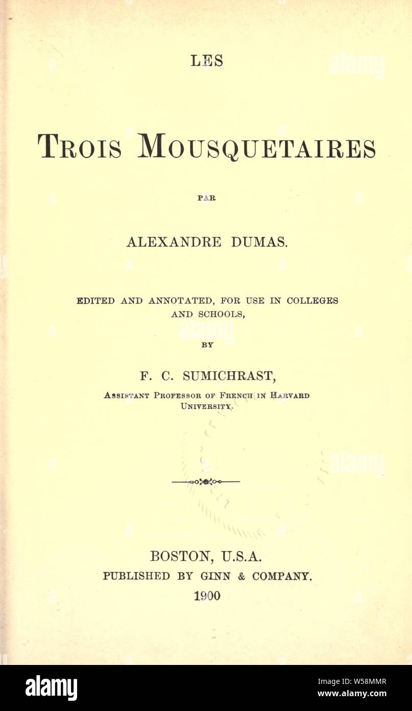 Les trois mousquetaires: Dumas, Alexandre, 1802-1870 Stockfoto