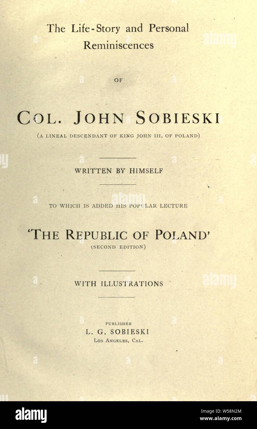 Die Lebensgeschichte und die persönlichen Erinnerungen von Oberst Johannes Sobieski (eine direkte Nachfahrin von König Johann III. Sobieski von Polen):, John, b. 1842 Stockfoto