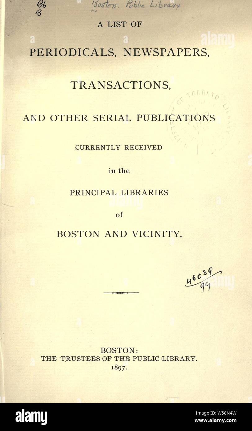 Eine Liste von Zeitschriften, Zeitungen, Transaktionen und andere serielle Publikationen derzeit in den wichtigsten Bibliotheken von Boston und Umgebung empfangen: Boston Public Library Stockfoto