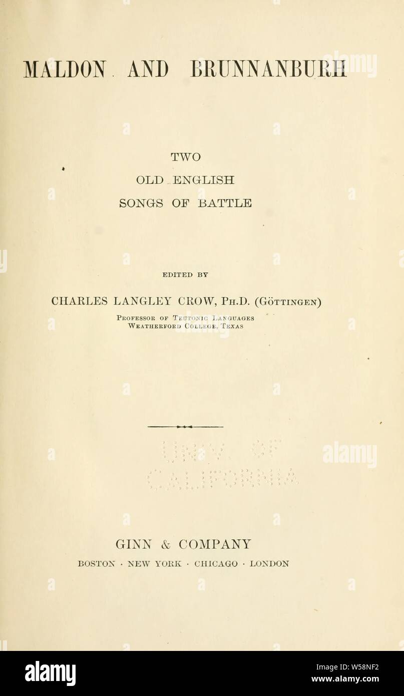 Maldon und Brunnanburh: Zwei alte englische Lieder der Schlacht: Crow, Charles Langley, b. 1866 Stockfoto