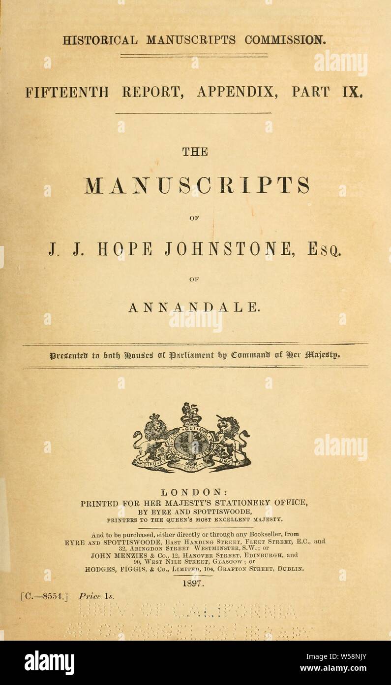Die Handschriften der J.J.Hoffnung Johnstone, Esq. Von Annandale: Großbritannien. Königliche Kommission für historische Handschriften Stockfoto