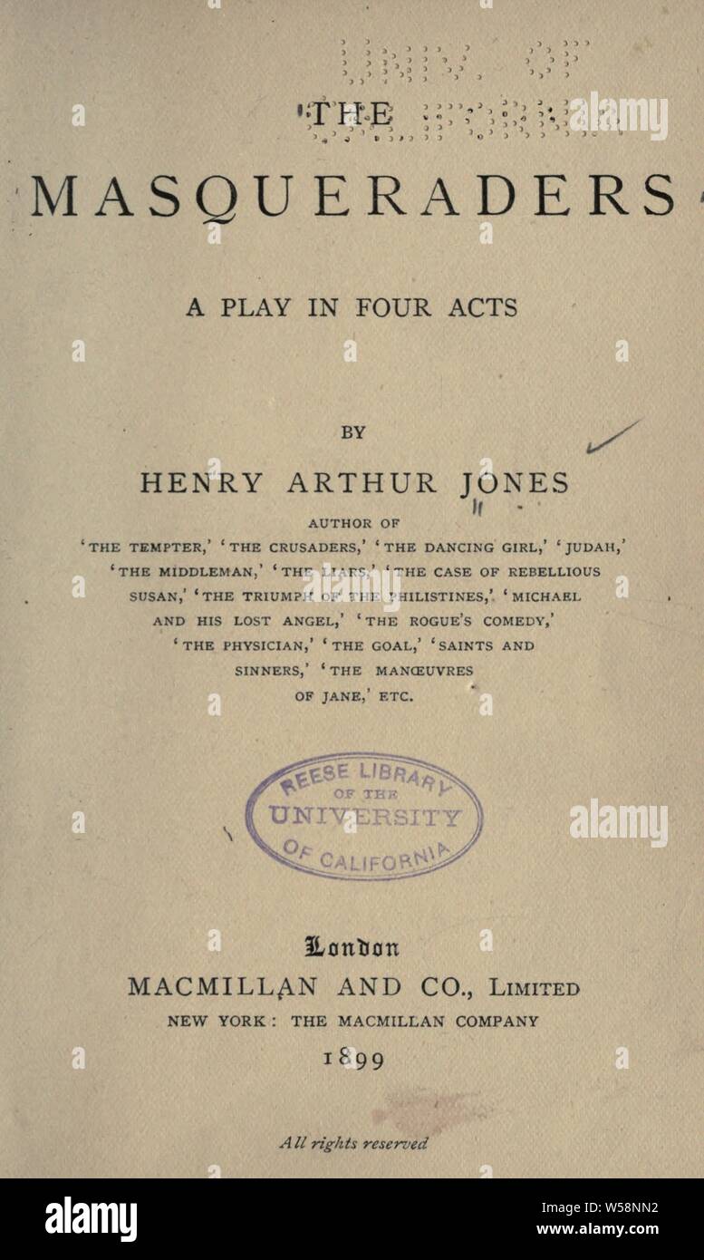 Die maskierten: ein Stück in vier Akten: Jones, Henry Arthur, 1851-1929 Stockfoto