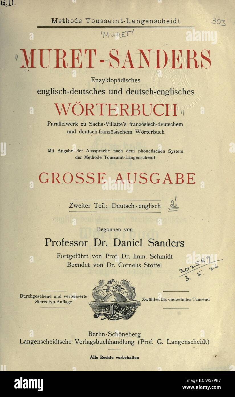 Muret-Sanders Enzyklopädisches englisch-deutsches und deutsch-deutsches Wörterbuch. Mit Angabe der phonetischen Aussprache nach dem System der Methode Toussaint-Langenscheidt: Muret, Eduard, 1833-1904 Stockfoto