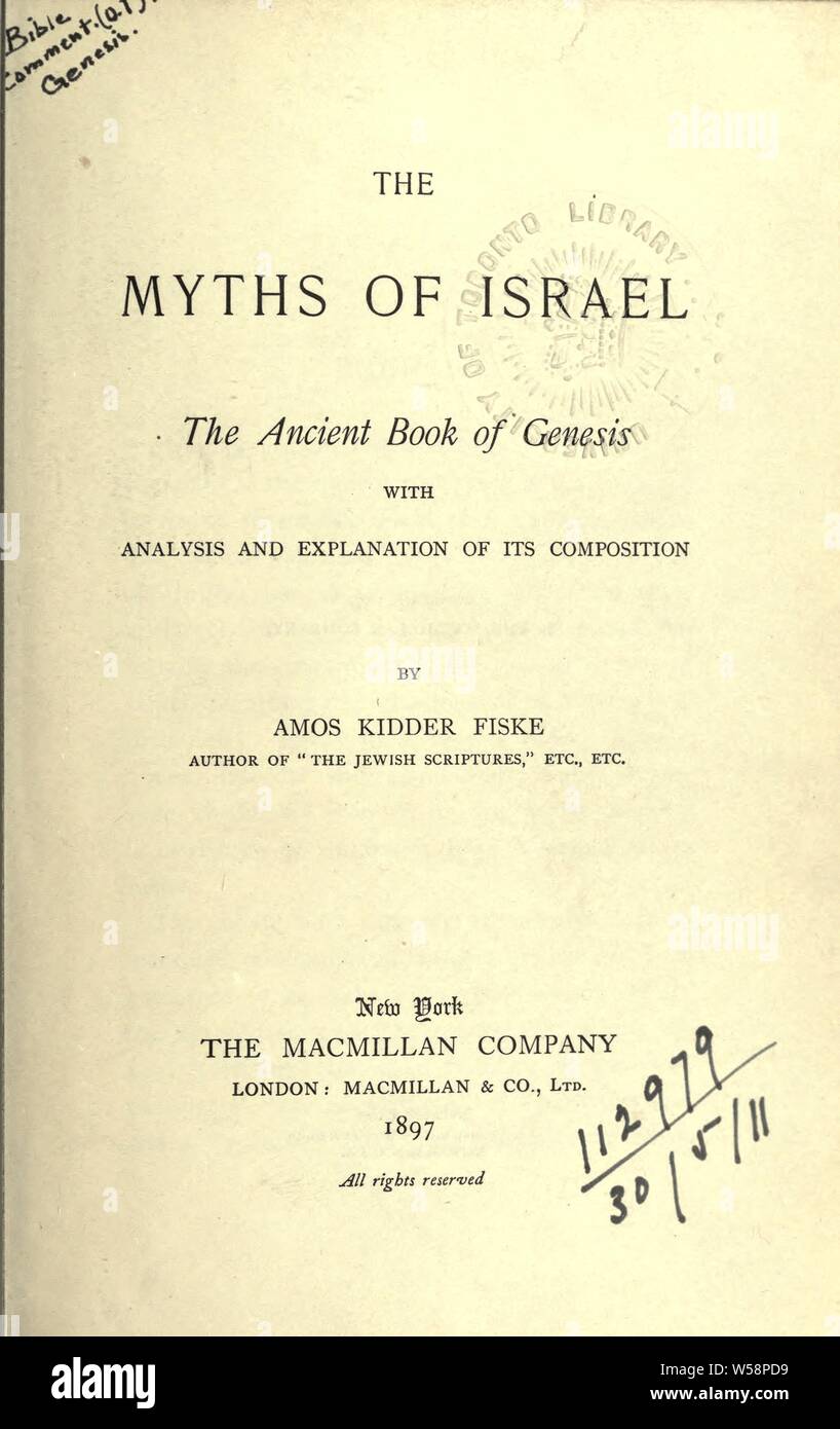 Die Mythen von Israel, das alte Buch Genesis, mit Analyse und Erläuterung der Zusammensetzung: Fisk, Amos Kidder Stockfoto