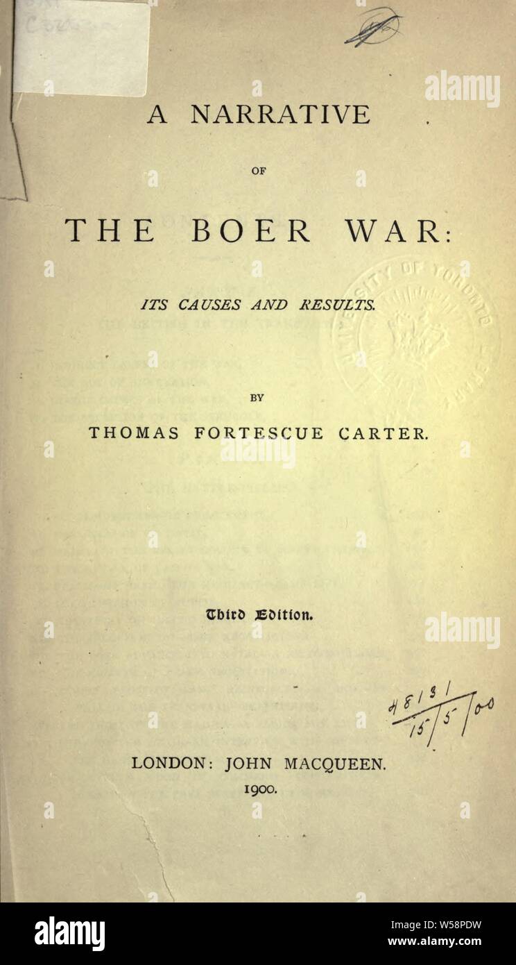 Eine Erzählung von der Burenkrieg: seine Ursachen und Ergebnisse: Carter, Thomas Fortescue Stockfoto