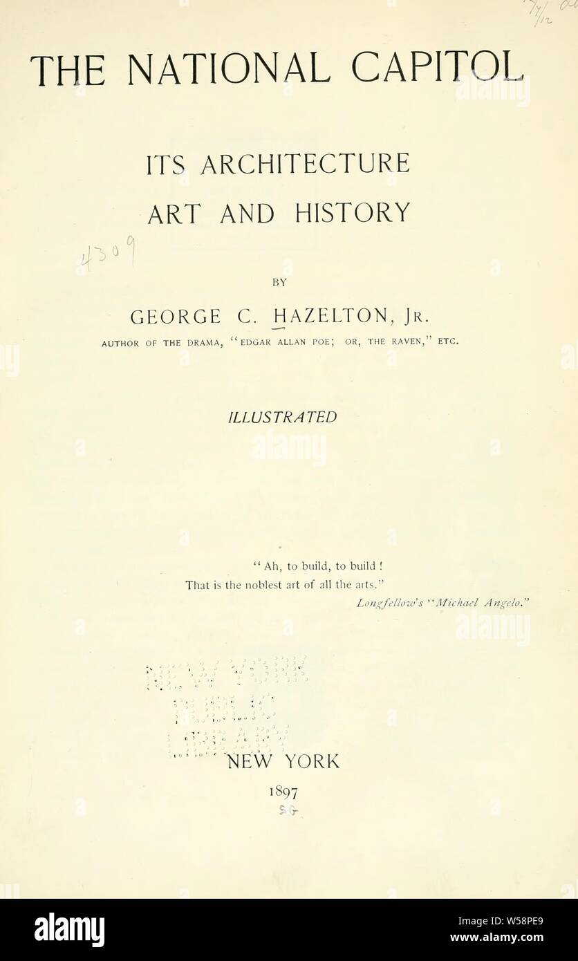 Die nationale Kapitol; seine Architektur, Kunst und Geschichte: Hazelton, George Cochrane, 1868-1921 Stockfoto