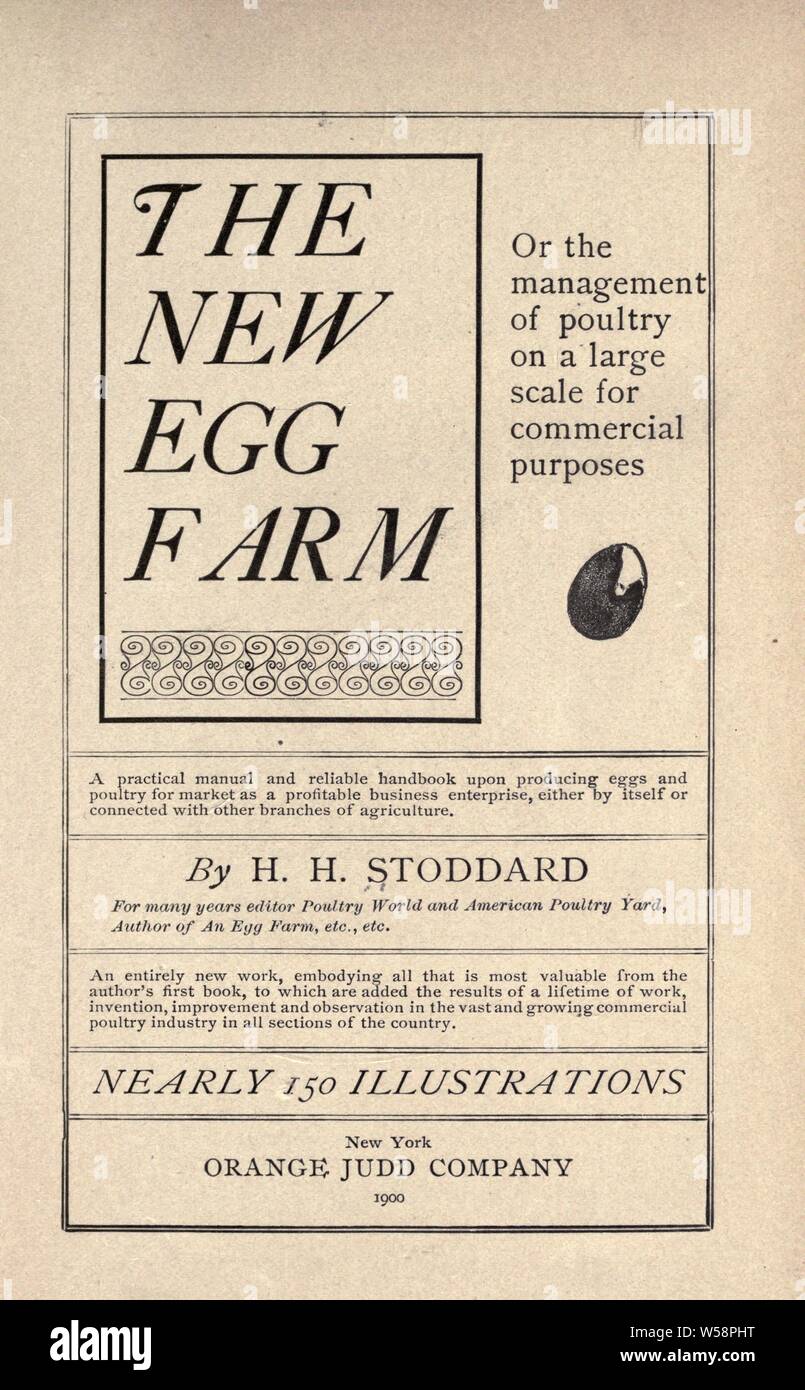 Die neue Ei farm; oder das Management von Geflügel in grossem Maßstab für kommerzielle Zwecke: Stoddard, H. Hudson Stockfoto
