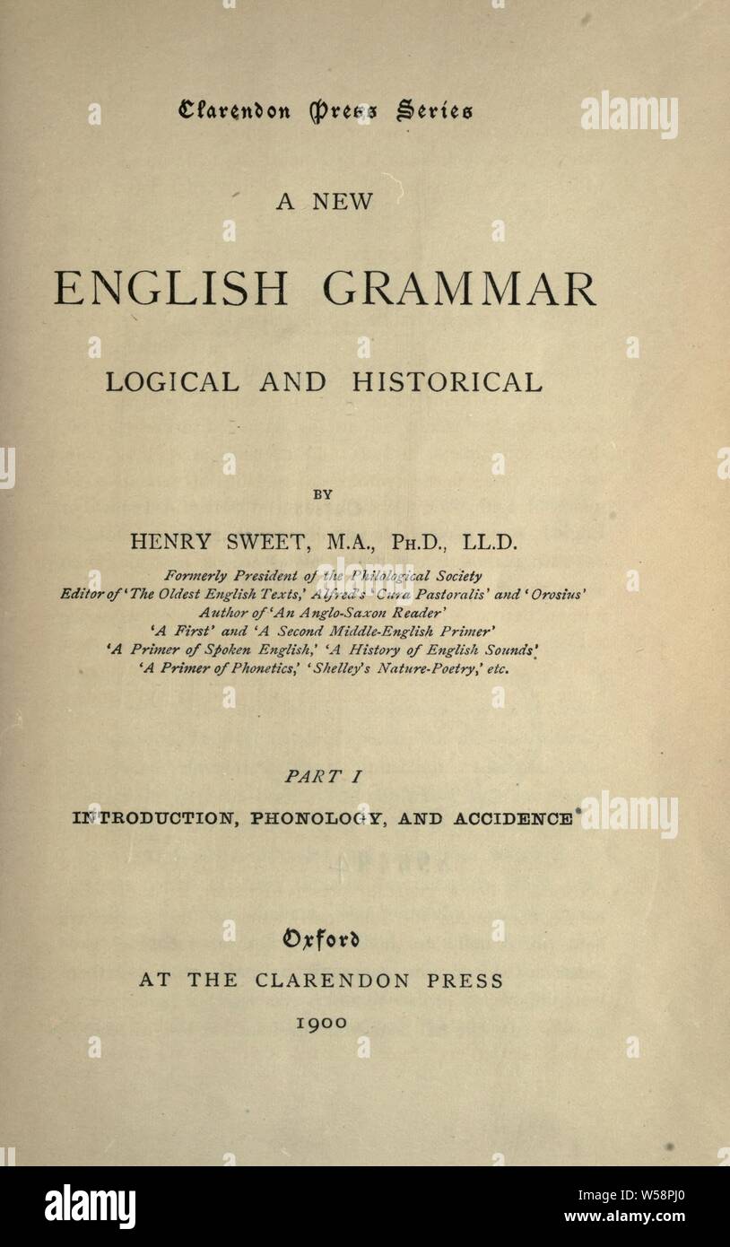 Eine neue englische Grammatik, logische und historische: Süß, Henry, 1845-1912 Stockfoto