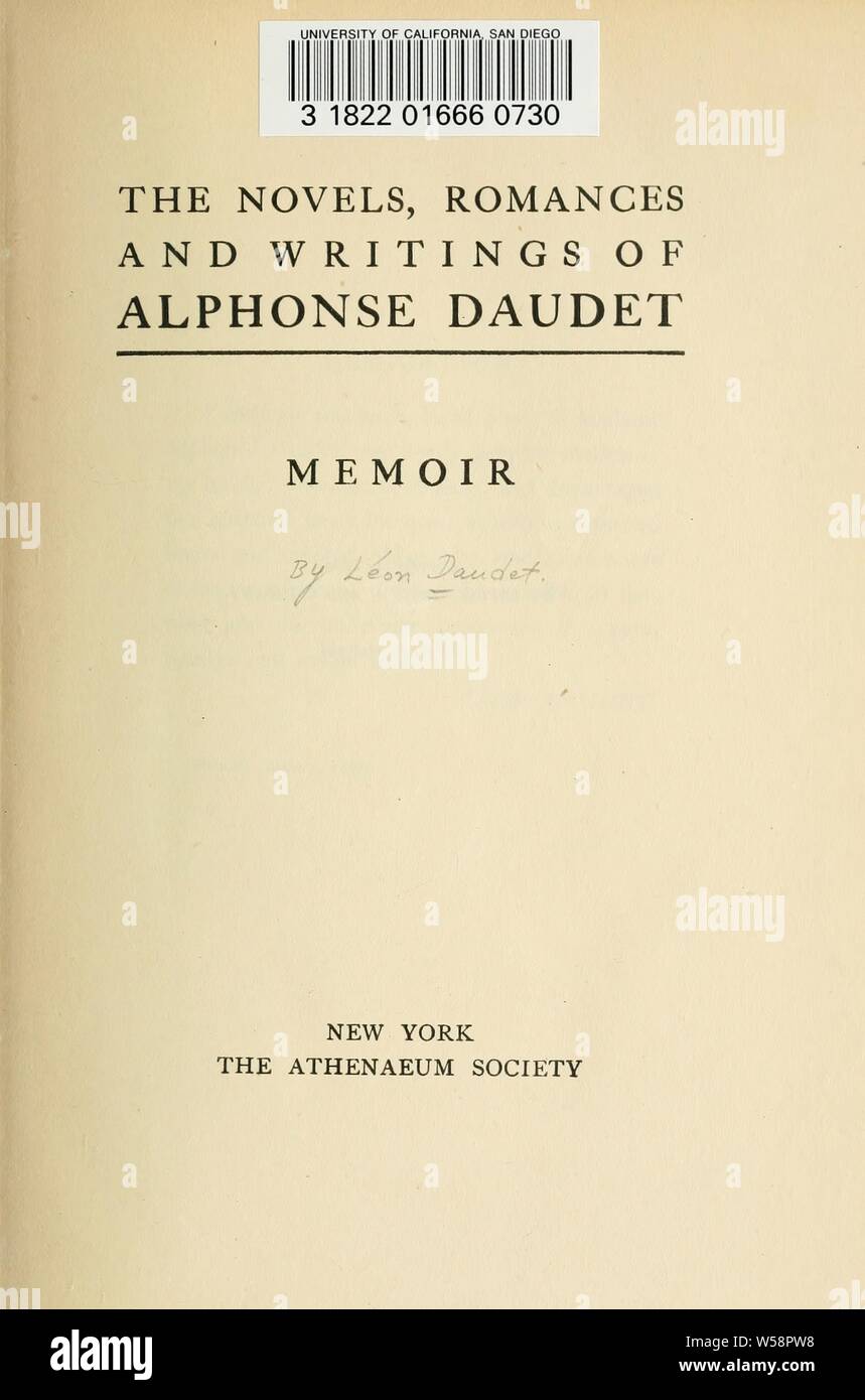 Die Romane, Romanzen und Schriften von Alphonse Daudet: Daudet, Alphonse, 1840-1897 Stockfoto