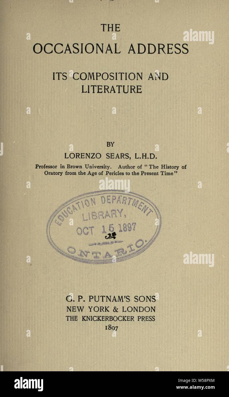 Die gelegentlichen Adresse: Zusammensetzung und Literatur: Sears, Lorenzo, 1838-1916 Stockfoto