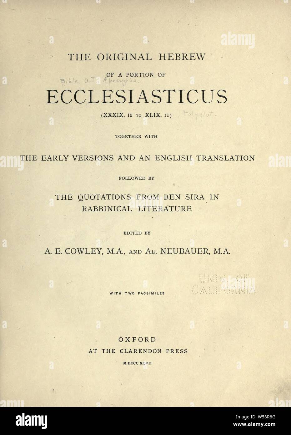 Das hebräische Original ein Teil des Ecclesiasticus (XXXIX. 15 bis XLIX. 11) zusammen mit der frühen Versionen und eine englische Übersetzung, die durch die Angebote von Ben Sira in der rabbinischen Literatur: Cowley, A.E. (Arthur Ernest), 1861-1931 folgte Stockfoto