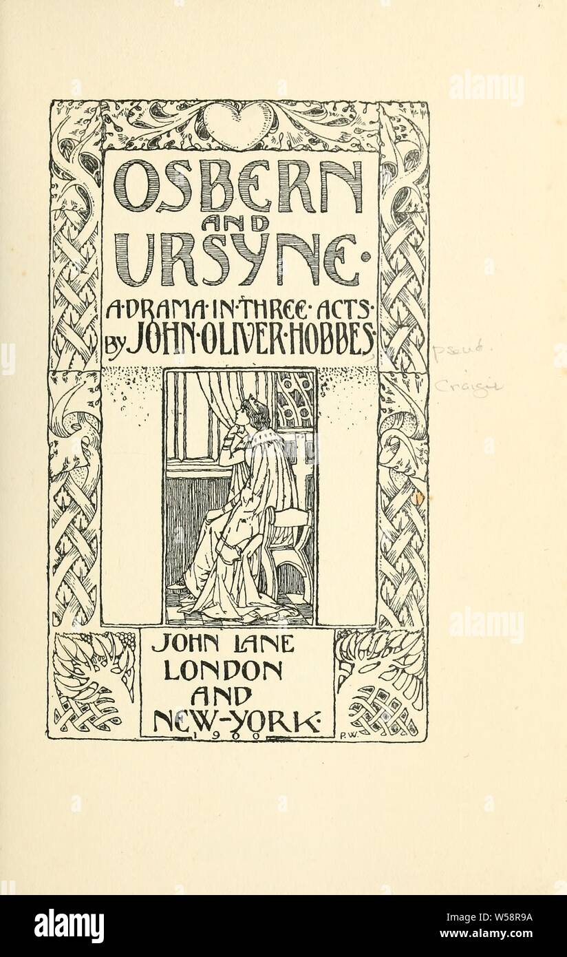 Und osbern Ursyne. Ein Drama in drei Akten: Hobbes, John Oliver, 1867-1906 Stockfoto