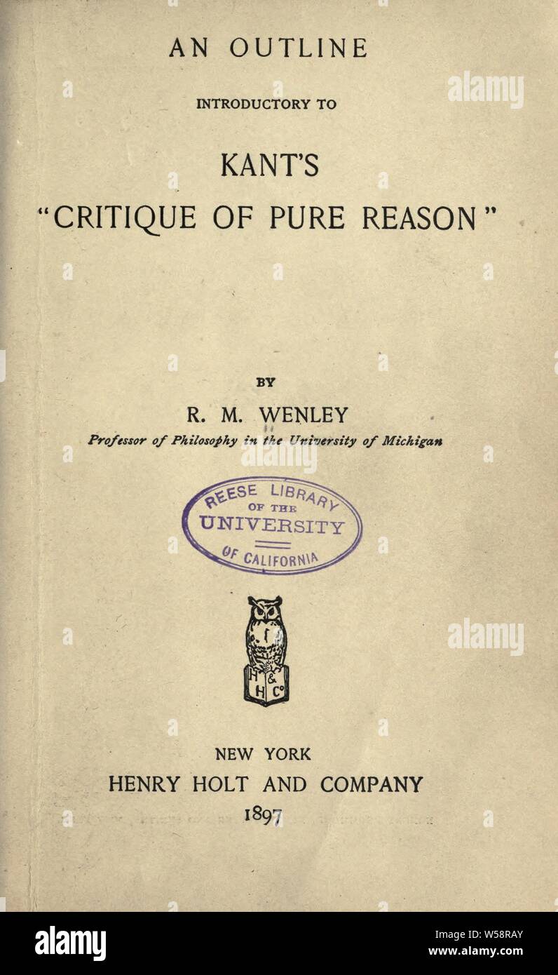 Ein Überblick Einführung in Kants "Kritik der reinen Vernunft': Wenley, R. M. (Robert Mark), 1861-1929 Stockfoto