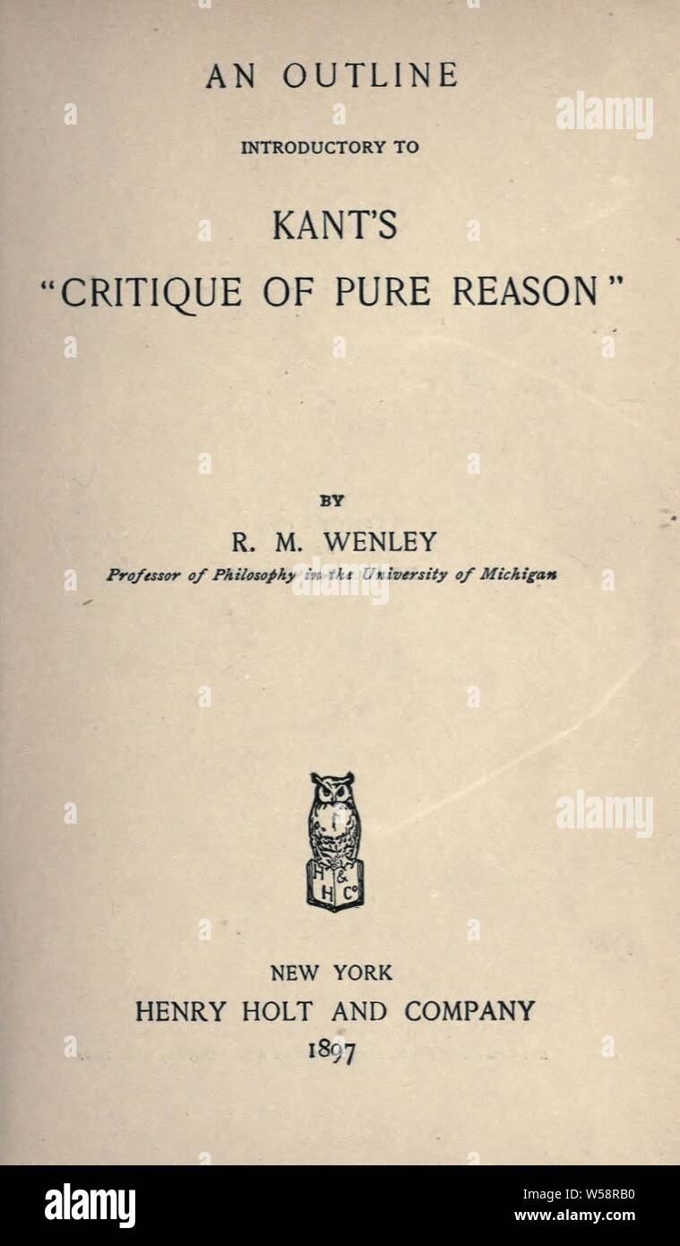 Ein Überblick Einführung in Kants "Kritik der reinen Vernunft': Wenley, R. M. (Robert Mark), 1861-1929 Stockfoto