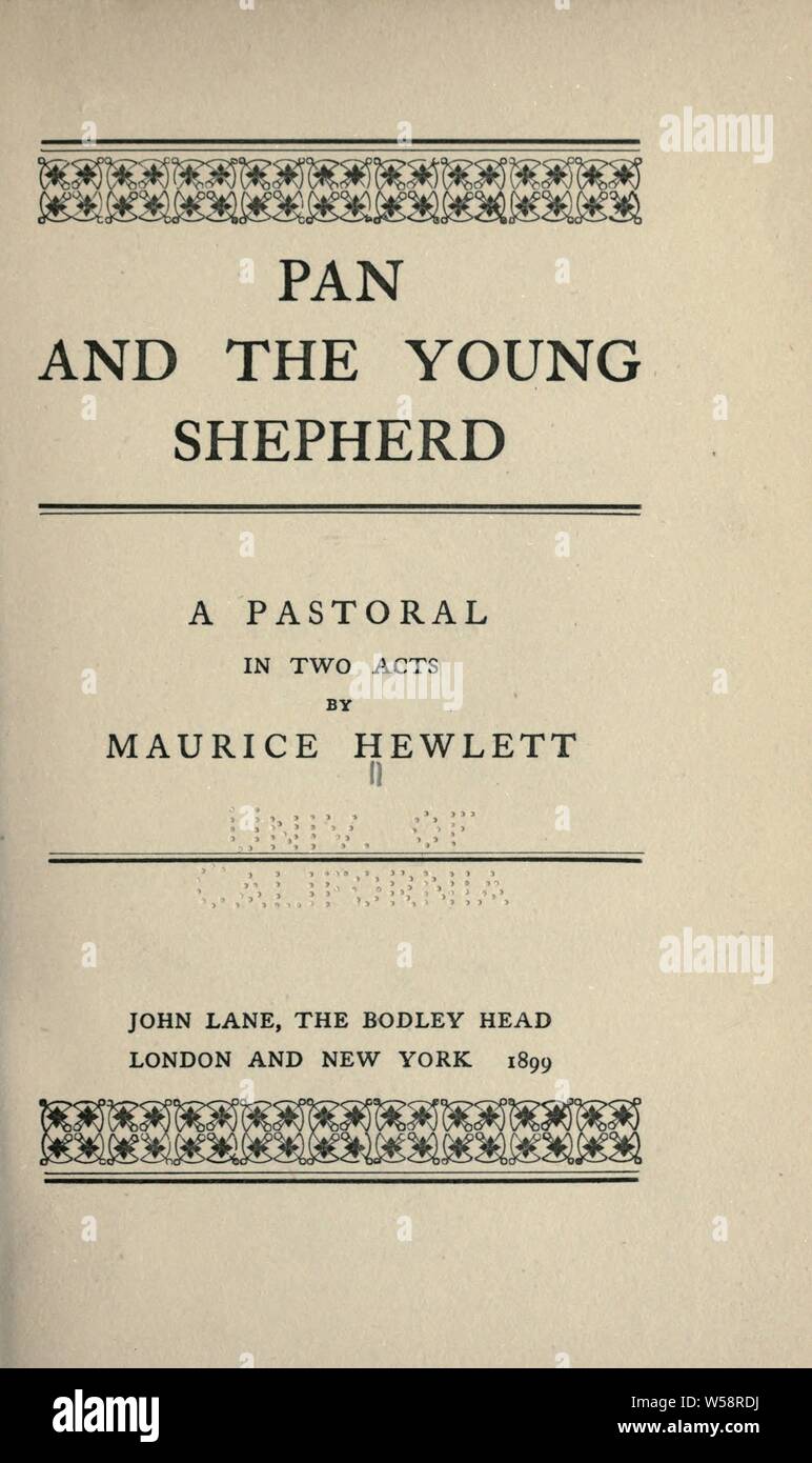 Pan und der junge Hirte, eine pastorale in zwei Akten: Hewlett, Maurice Henry, 1861-1923 Stockfoto