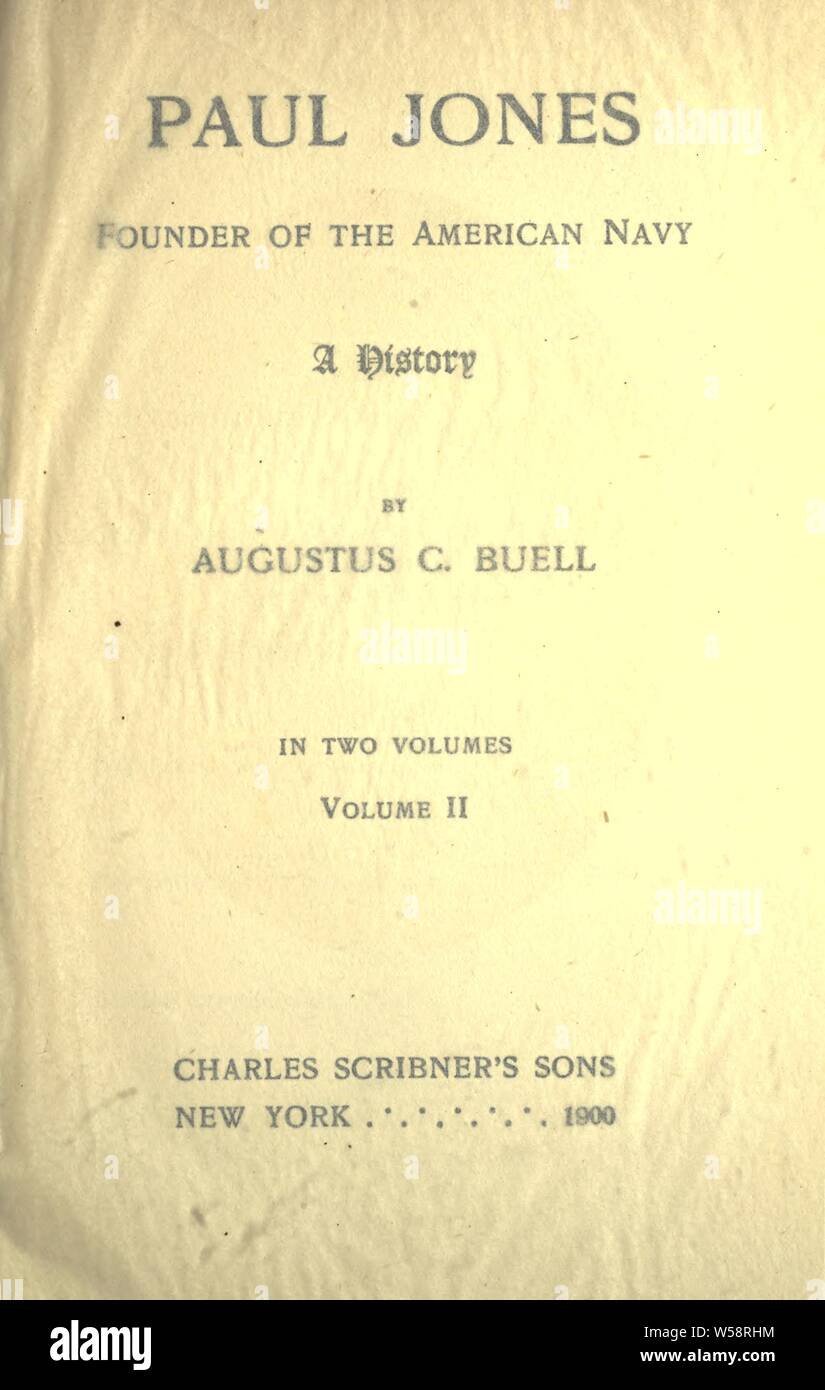Paul Jones, der Gründer der amerikanischen Marine; eine Geschichte: Buell, Augustus C., 1847-1904 Stockfoto