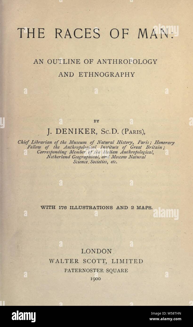 Die Rassen des Menschen: ein Überblick der Anthropologie und Ethnographie: Deniker, Joseph, 1852-1918 Stockfoto